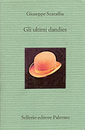 Cover of the book Gli ultimi dandies by Gianrico Carofiglio