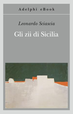 Cover of the book Gli zii di Sicilia by Georges Simenon