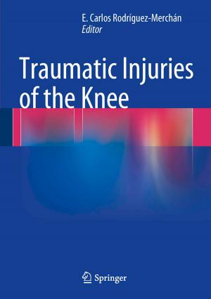 Cover of the book Traumatic Injuries of the Knee by Alberto Siracusano, Antonio Vita, Emilio Sacchetti, Wolfgang Fleischhacker