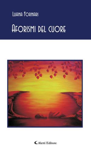 Cover of the book Aforismi del cuore by Giancarlo Modarelli