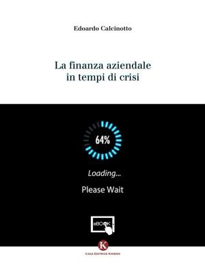 Cover of the book La finanza aziendale in tempi di crisi by Elena Zupin, Paola Zugna