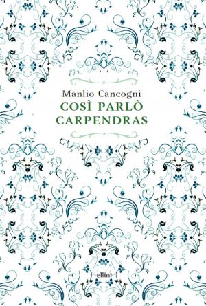 Cover of the book Così parlò Carpendras by Aa. Vv.