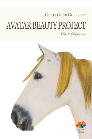 Cover of the book Avatar Beauty Project by Giovetti Paola