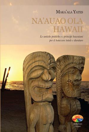 Cover of the book Na'auao Ola Hawaii by Mariane Weigley, JD