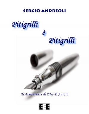 Cover of the book Pitigrilli è Pitigrilli by Alex Borio (a cura di)