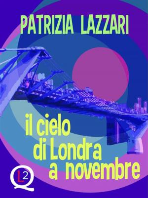 Cover of the book Il cielo di Londra a novembre by Luca Crudi