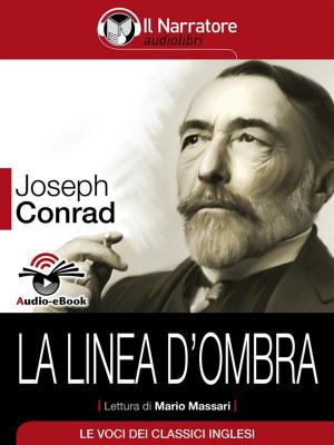 Cover of the book La linea d'ombra (Audio-eBook) by Maurizio Falghera (a cura di)