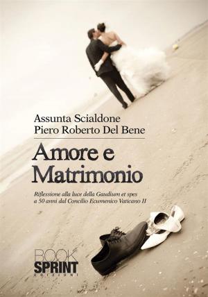 Cover of the book Amore e matrimonio by Franco Rubini