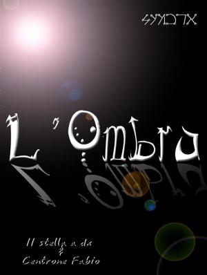 Cover of the book L'Ombra by Peter Child