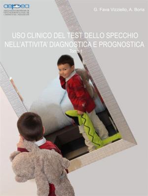 Cover of the book Uso clinico del test dello specchio nell'attività diagnostica e prognostica by Roberto Aguado Romo