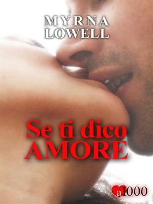Cover of the book Se ti dico amore by E.S. Carter