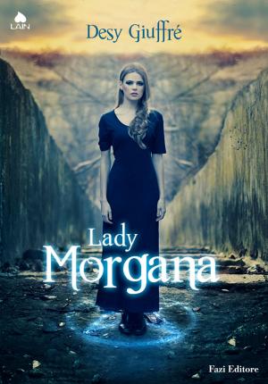 Cover of the book Lady Morgana by Giovanna Zucca