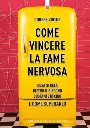 Cover of the book Come vincere la fame nervosa by Alix Lefief-delcourt