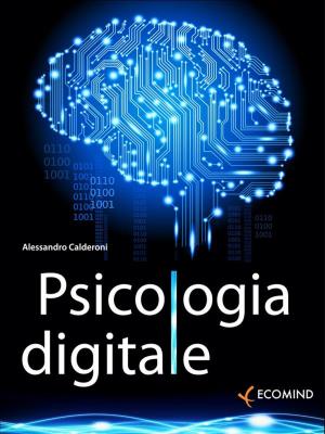 Cover of the book Psicologia digitale by Jeff Brown