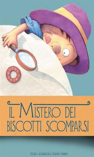 Cover of the book Il mistero dei biscotti scomparsi by Patrizia Pinna