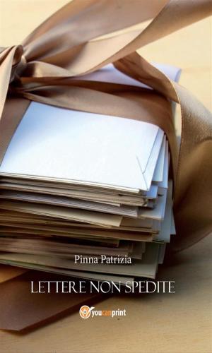 Cover of the book Lettere non spedite by Carmelo Emanuele
