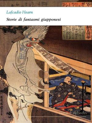 Cover of Storie di fantasmi giapponesi by Lafcadio Hearn, Alphaville Edizioni Digitali
