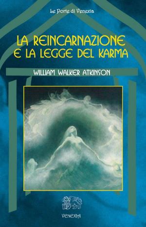 Cover of the book La reincarnazione e la legge del Karma by Theron Q. Dumont (William Walker Atkinson)