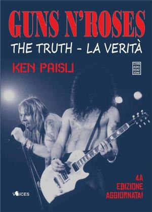 Cover of the book GUNS N' ROSES. The truth - La verità by Marco Sommariva
