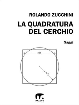 Cover of the book La quadratura del cerchio by Rosario Tomarchio