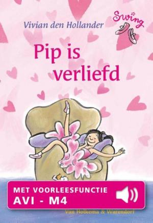 Cover of the book Pip is verliefd by Vivian den Hollander