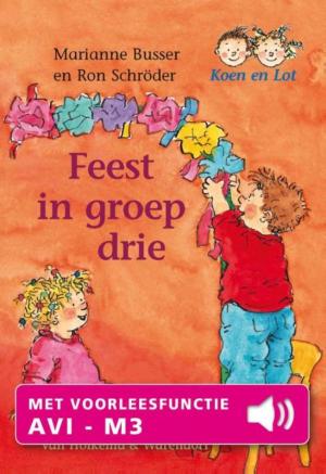 Cover of the book Feest in groep drie by Gordon Thomas