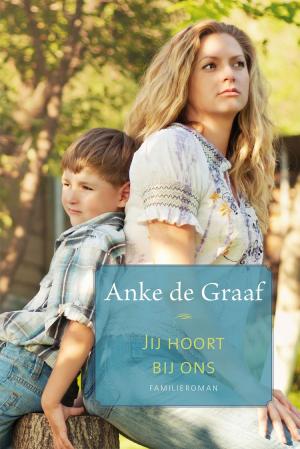 Cover of the book Jij hoort bij ons by Kristin Wallace