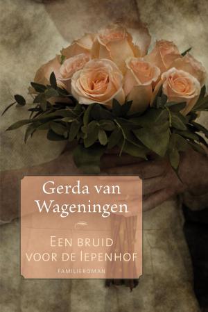 Cover of the book Een bruid voor de Iepenhof by Margreet Crispijn, Reina Crispijn