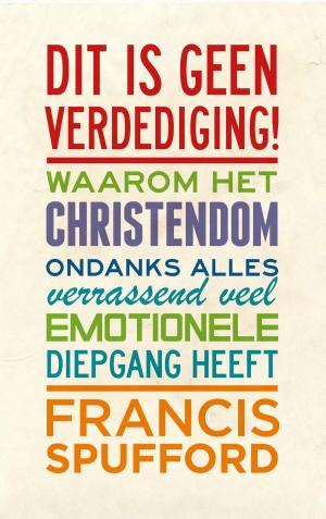 Cover of the book Dit is geen verdediging! by Wim van Vlastuin