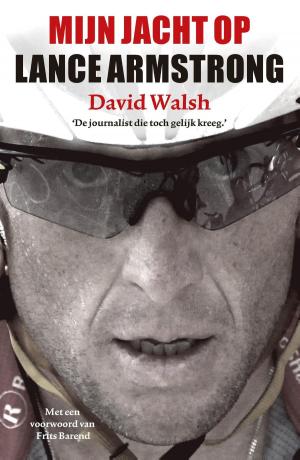 Cover of the book Mijn jacht op Lance Armstrong by Gerda van Wageningen