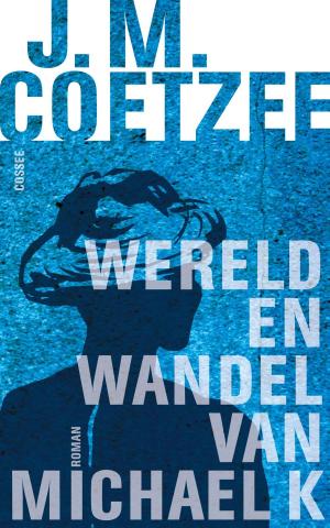 Book cover of Wereld en wandel van Michael K.