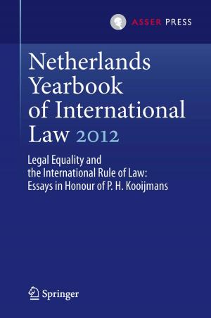 Cover of the book Netherlands Yearbook of International Law 2012 by A. Rosas, E. Levits, Y. Bot