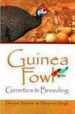 Cover of the book Guinea Fowl Genetics & Breeding by Vishal Nath, Dinesh Kumar