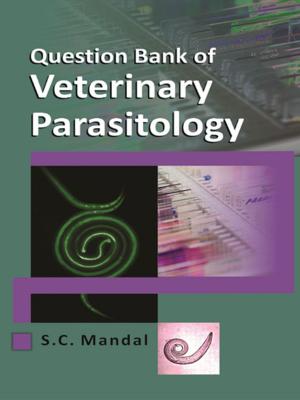 Cover of the book Question Bank of Veterinary Parasitology by Vishal Nath, V. Pandey