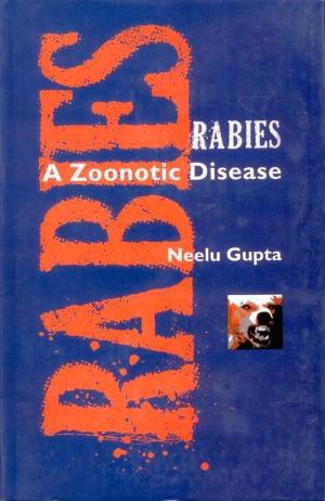 Cover of the book Rabies A Zoonotic Disease by Anil Kumar Singh, Ramesh Chandra Dr Bharati