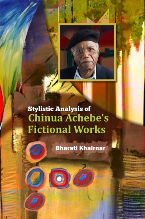 bigCover of the book Stylistic Analysis of Chinua Achebe’s Fictional Works by 