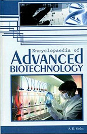 Cover of the book Encyclopaedia of Advanced Biotechnology by S. K. Sinha