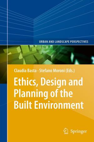 Cover of the book Ethics, Design and Planning of the Built Environment by David Duner