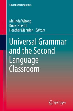 Cover of the book Universal Grammar and the Second Language Classroom by Alexandre Sanfelice Bazanella, Lucíola Campestrini, Diego Eckhard