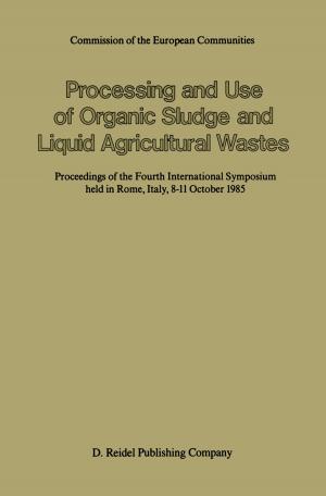 Cover of the book Processing and Use of Organic Sludge and Liquid Agricultural Wastes by 