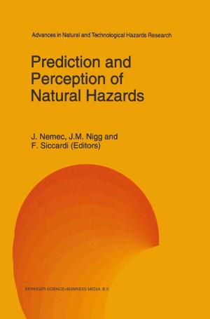 Cover of the book Prediction and Perception of Natural Hazards by R.P. Hall, D.J. Hughes