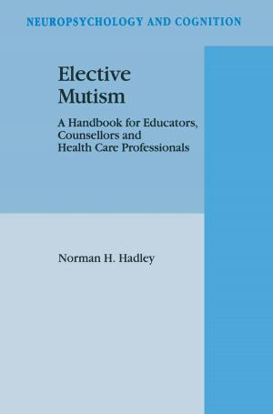Book cover of Elective Mutism: A Handbook for Educators, Counsellors and Health Care Professionals