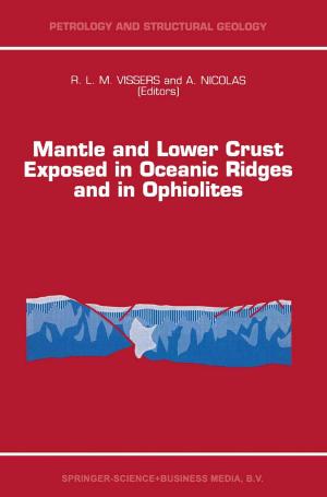 Cover of the book Mantle and Lower Crust Exposed in Oceanic Ridges and in Ophiolites by Richard G. Wolfe, Richard T. Houang, Gilbert A. Valverde, W.H. Schmidt, Leonard J. Bianchi