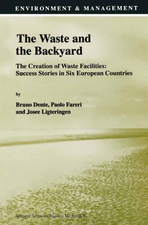 Cover of the book The Waste and the Backyard by Henk A. Becker, C.F. Hollander, Steering Committee on Future Health Scenarios