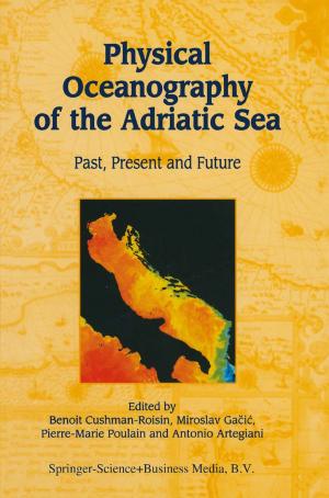 Cover of the book Physical Oceanography of the Adriatic Sea by Kun Mo LEE, Wolfgang Wimmer, Ferdinand Quella, John Polak