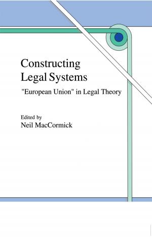 Cover of the book Constructing Legal Systems: "European Union" in Legal Theory by Tom G. Blenkinsop