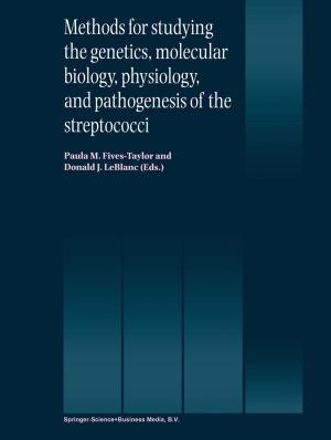 Cover of the book Methods for studying the genetics, molecular biology, physiology, and pathogenesis of the streptococci by John Gerrard