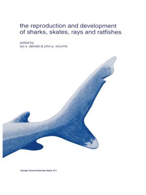 Cover of the book The reproduction and development of sharks, skates, rays and ratfishes by Beatrice Hale, Patrick Barrett, Robin Gauld