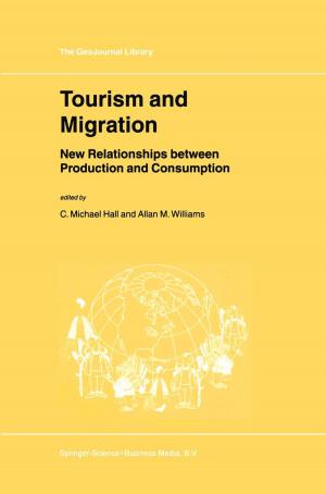 Cover of the book Tourism and Migration by D.K. Chester, J.E. Guest, C. Kilburn, A.M. Duncan
