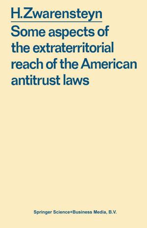 Cover of Some aspects of the extraterritorial reach of the American antitrust laws